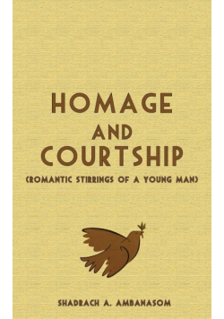 Homage and Courtship. Romantic Stirrings of a Young Man