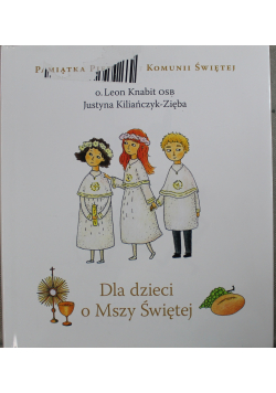Dla dzieci o Mszy Świętej