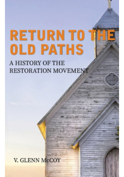 Return to the Old Paths