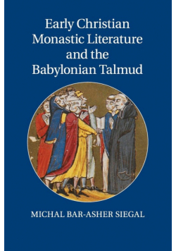 Early Christian Monastic Literature and the Babylonian Talmud