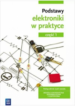 Podstawy elektroniki w praktyce cz.1 WSiP