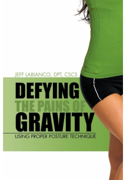 Defying the Pains of Gravity