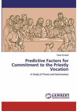 Predictive Factors for Commitment to the Priestly Vocation