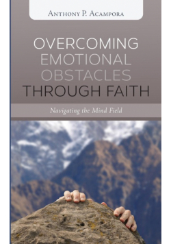 Overcoming Emotional Obstacles through Faith
