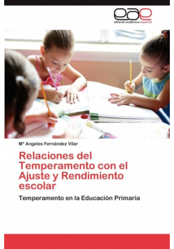 Relaciones del Temperamento con el Ajuste y Rendimiento escolar