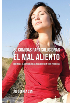 50 Comidas Para Solucionar El Mal Aliento