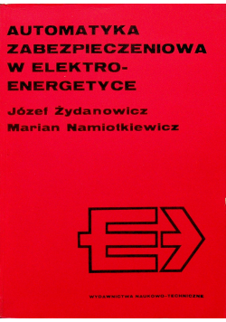 Automatyka zabezpieczeniowa w elektroenergetyce