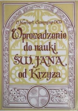 Wprowadzenie do nauki św. Jana od Krzyża