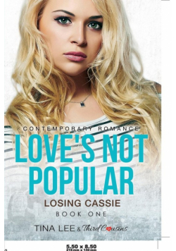 Love's Not Popular - Losing Cassie (Book 1) Contemporary Romance