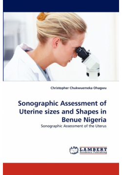 Sonographic Assessment of Uterine Sizes and Shapes in Benue Nigeria