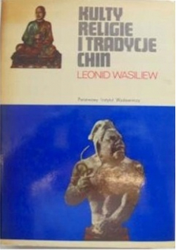 Kulty, religie i tradycje Chin
