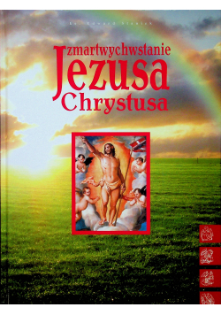 Zmartwychwstanie Jezusa Chrystusa z autografem