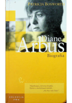 Wielkie biografie Tom 31 Diane Arbus Biografia