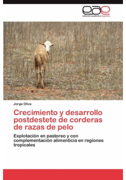 Crecimiento y Desarrollo Postdestete de Corderas de Razas de Pelo