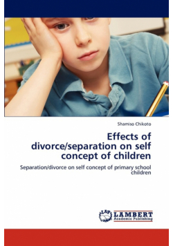 Effects of divorce/separation on self concept of children