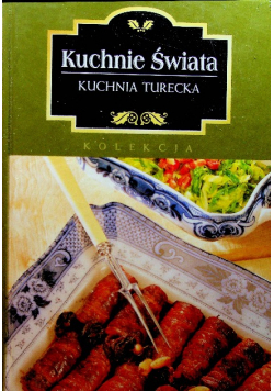 Kuchnie świata kuchnia turecka