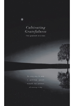 Cultivating Gratefulness Journal