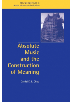 Absolute Music and the Construction of Meaning