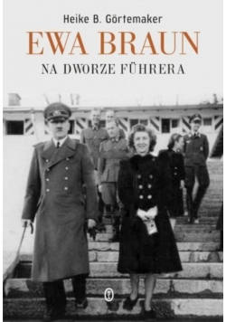 Ewa Braun na dworze Fuhrera
