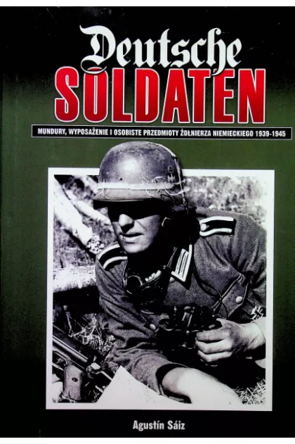 Deutsche soldaten - Agustin Saiz | książka w tezeusz.pl książki